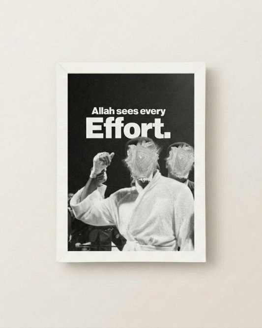 Allah Sees Every Effort Poster
